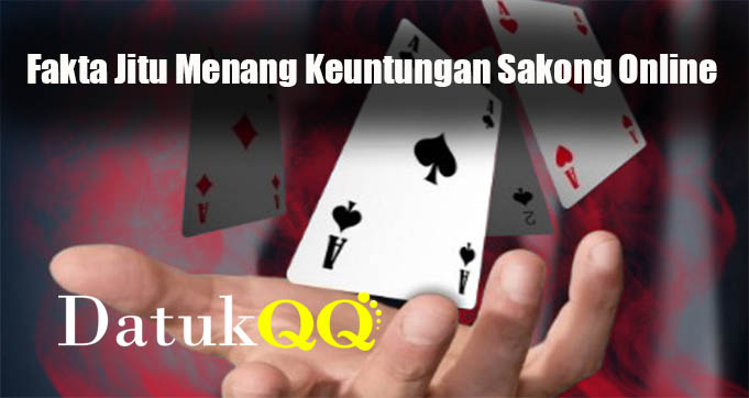 Fakta Jitu Menang Keuntungan Sakong Online