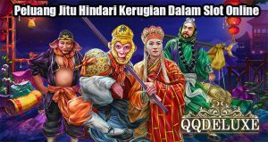 Peluang Jitu Hindari Kerugian Dalam Slot Online