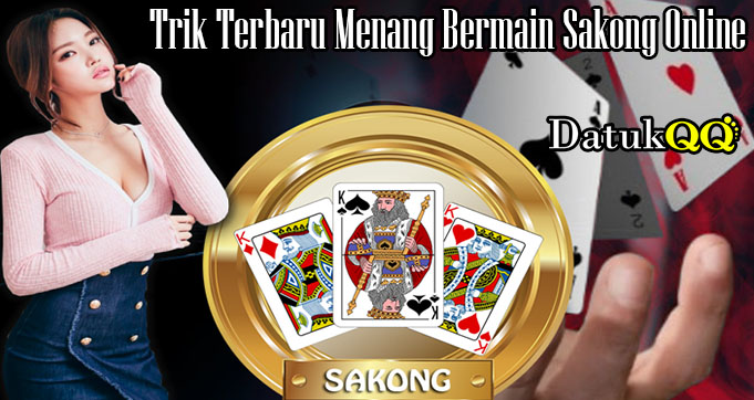 Trik Terbaru Menang Bermain Sakong Online