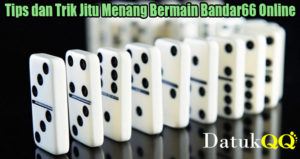 Tips dan Trik Jitu Menang Bermain Bandar66 Online